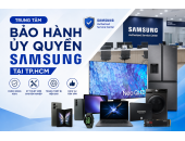 Trung tâm bảo hành ủy quyền Samsung tại TP.HCM